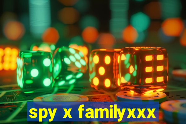 spy x familyxxx